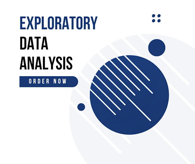 Gig Preview - Do comprehensive exploratory data analysis for your dataset