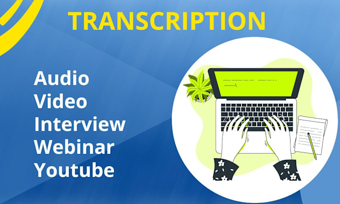 Gig Preview - Transcrible audio and do video transcription in 24 hours