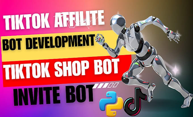 Gig Preview - Build tiktok shop bot, tiktok affiliate bot, mass dm bot, invite bot