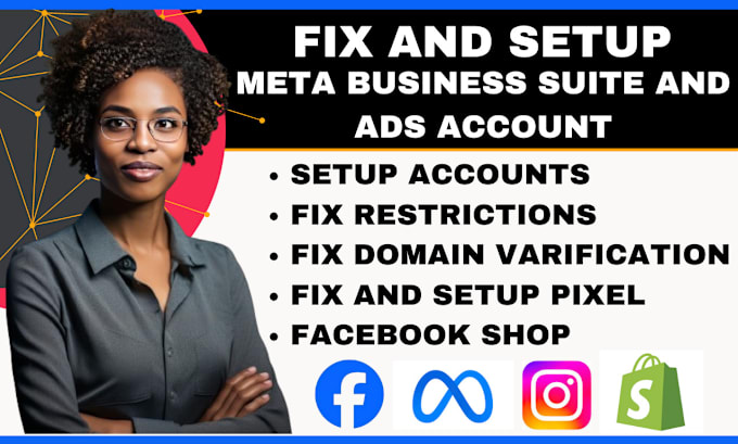 Gig Preview - Setup and fix facebook meta business suite ads account pixel account and fb shop