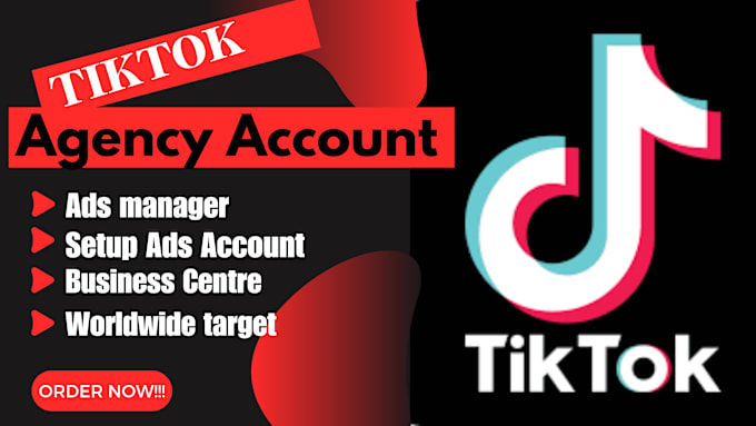 Gig Preview - Create tiktok agency account, tik tok ads account,tiktok shop setup,tiktok ads