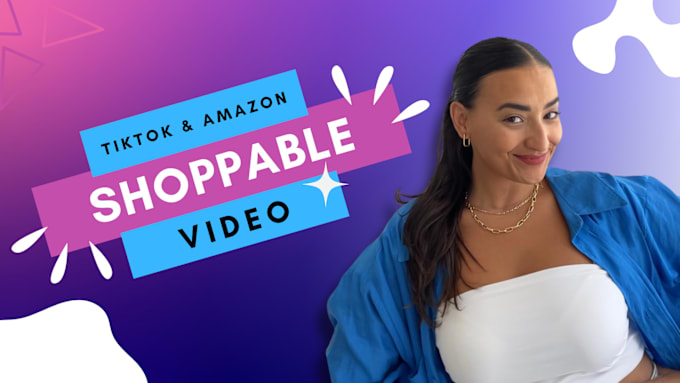 Gig Preview - Create a shoppable video ad for tiktok shop or amazon