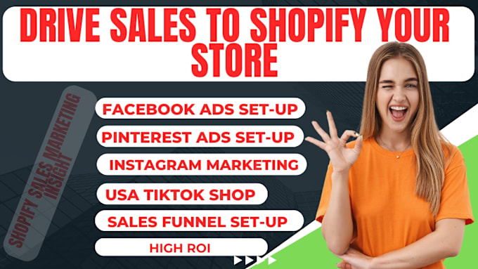 Gig Preview - Promote shopify marketing facebook ads tiktok shop pinterest ads to drive sales