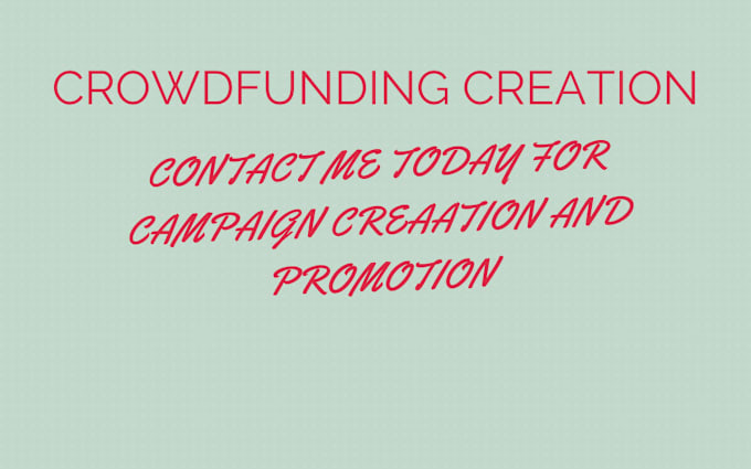 Gig Preview - Do crowdfunding campaign creation and promotion indiegogo