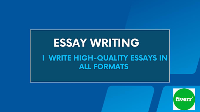 Gig Preview - Write high quality essays in all formats