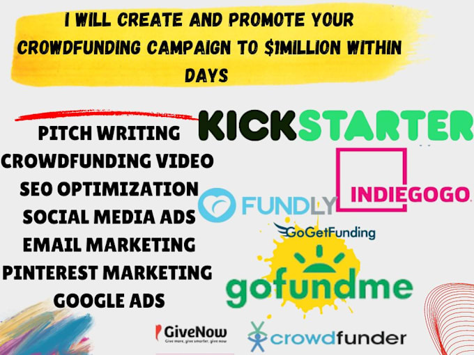 Gig Preview - Kickstart your gofundme kickstarter indiegogo crowdfunding campaign