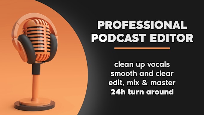 Gig Preview - Professionally edit your podcast audio