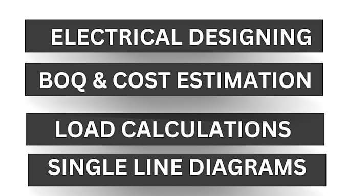 Gig Preview - Make detail boqs, load calcs, single line diagrams of projects