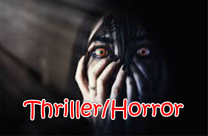 Gig Preview - Ghostwrite, rewrite, and edit thriller or horror story