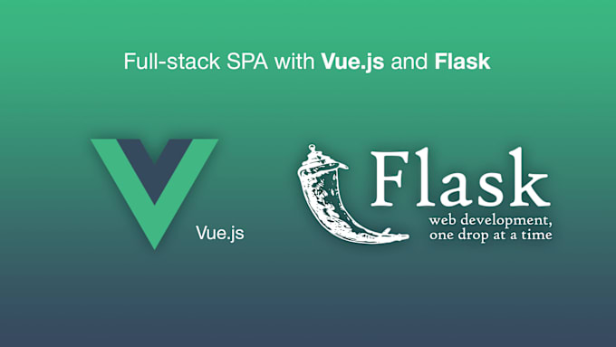 Gig Preview - Create web application using vue js and flask framework