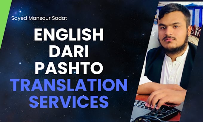 Gig Preview - Provide professional english to dari and pashto translation