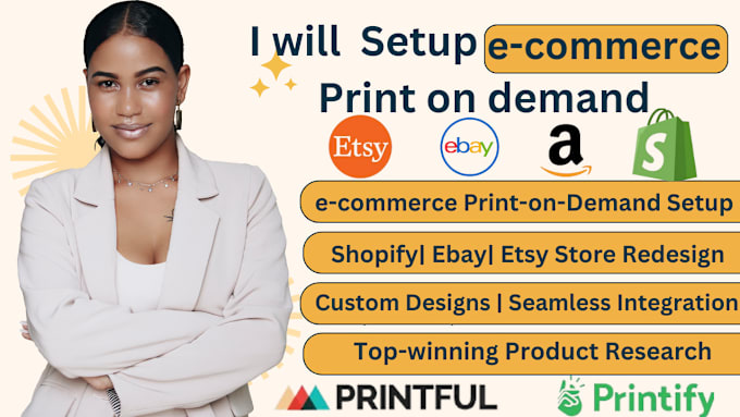 Gig Preview - Create profitable shopify etsy print on demand store pod printify, printful