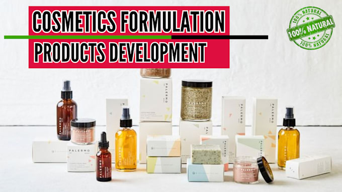 Gig Preview - Develop organic skin care formulations for your cosmetic products development