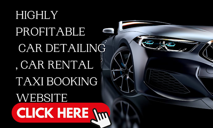 Gig Preview - Design car detailing website, car rental website, taxi booking website