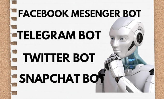 Gig Preview - Build a telegram bot, facebook messenger bot, twitter bot and snapchat bot