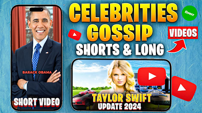 Gig Preview - Create engaging celebrity gossip shorts and youtube videos