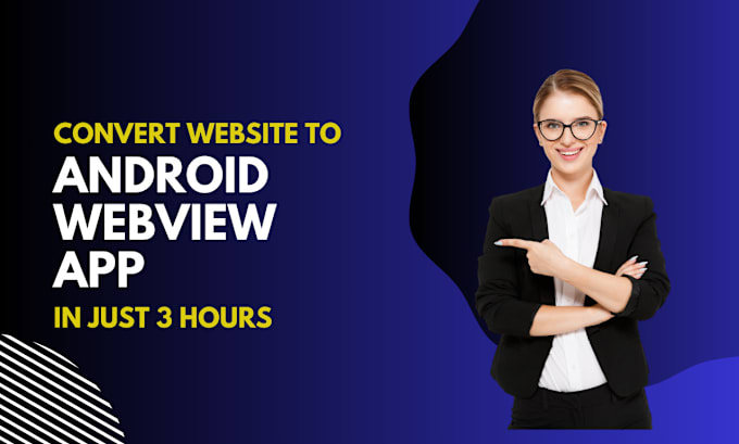 Gig Preview - Convert website to android webview app in just 3 hours