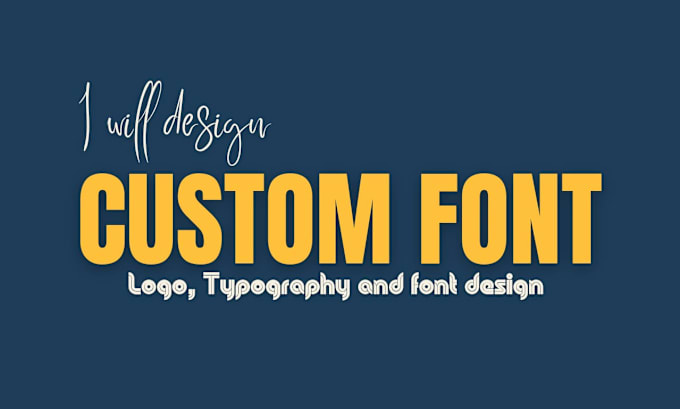 Gig Preview - Design custom font and typography