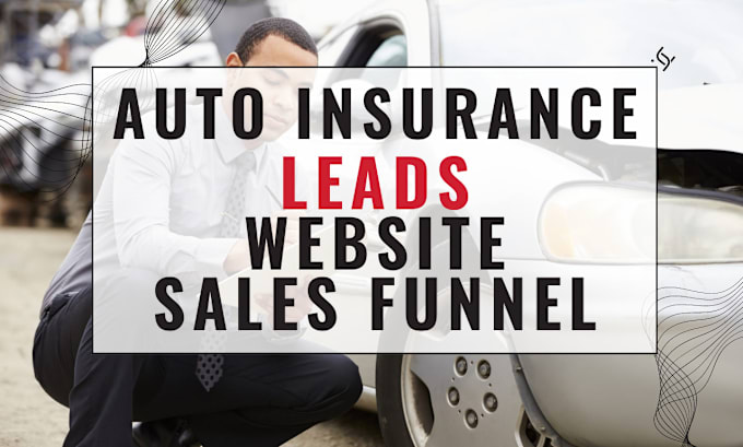 Gig Preview - Generate exclusive auto inurance leads via google ads design insurance website