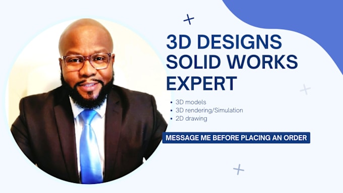 Gig Preview - Create any 3d design using solidworks