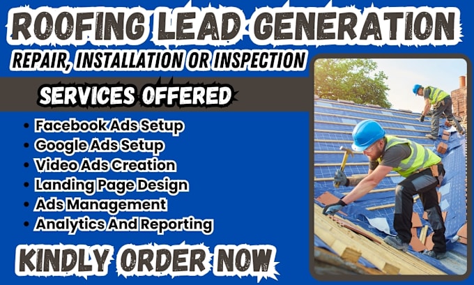 Gig Preview - Roof repair leads roof repair facebook ads roofing google ads roofing video ads