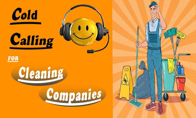 Gig Preview - Do cold calling for janitorial cleaning companies