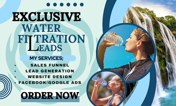 Gig Preview - Generate water filtration leads water damage leads water treatment leads website