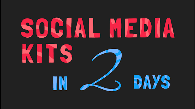 Gig Preview - Create social media kit graphics