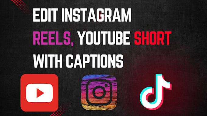 Bestseller - edit ig reels, and yt short with subtitles and caption