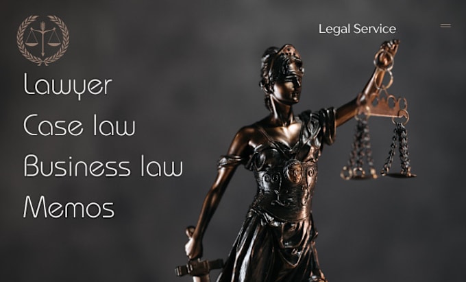 Gig Preview - Help in superb law blogs, essay, business law, memo and legal research