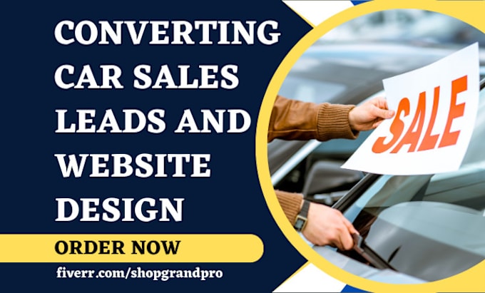 Gig Preview - Generate car sales auto sales auto dealership car dealership auto leads website