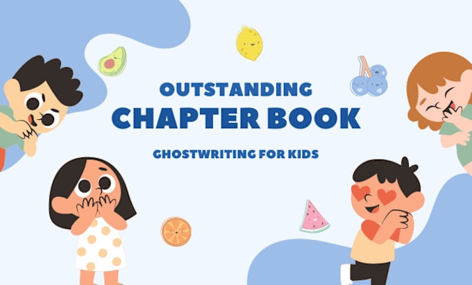 Gig Preview - Write children chapter ebook kid fiction ghostwriter writer