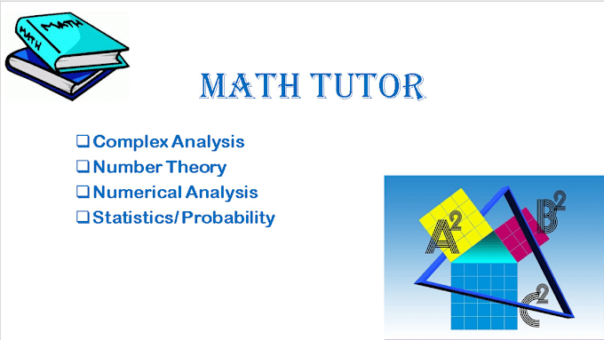 Gig Preview - Be your mathematics, complex analysis, number theory tutor