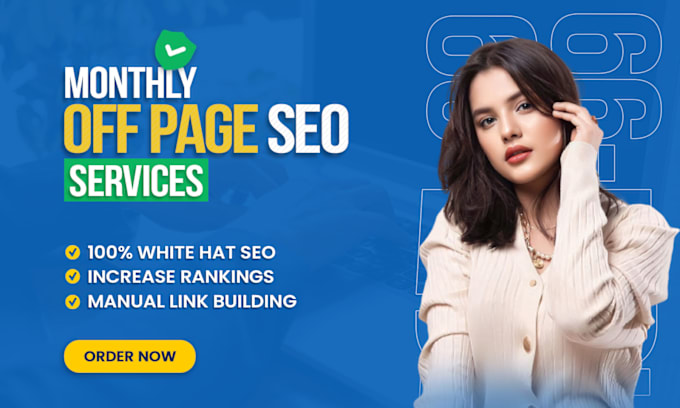 Gig Preview - Do monthly off page SEO backlinks link building service for website ranking