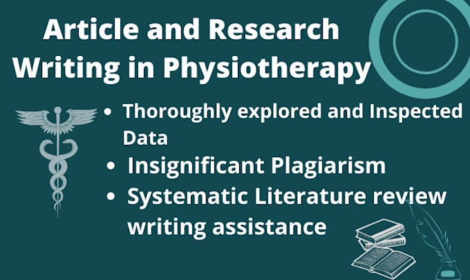 Gig Preview - Assist in physiotherapy research, articles writing