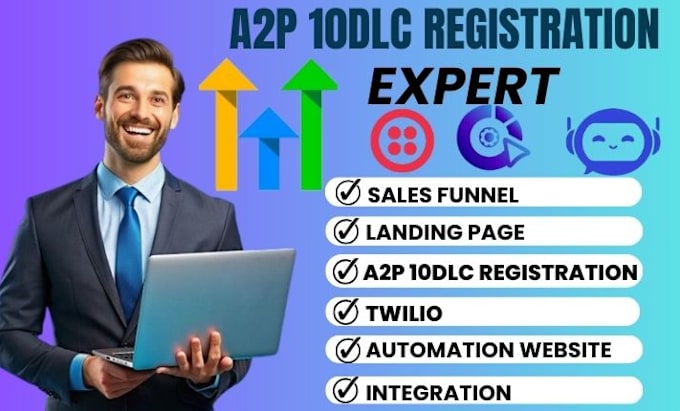 Gig Preview - A2p 10dlc, a2p 10dlc registration for twilio,  gohighlevel, clixlo registration