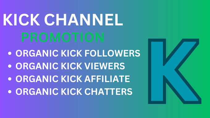 Gig Preview - Do organic kick channel promotion to boost your kick viewers and followers