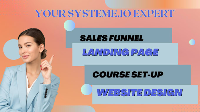 Gig Preview - Create systeme io sales funnel, landing page, and systeme website expert