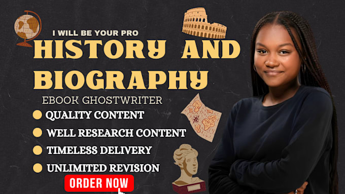 Gig Preview - Be your history and biography ghostwriter, memoir, autobiography, world history