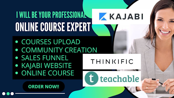 Gig Preview - Do teachable, thinkific, kajabi online course, kajabi website sales funnel