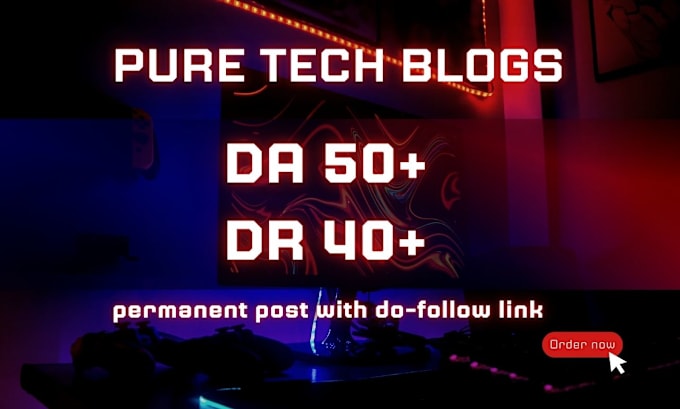 Gig Preview - Do guest post on 50 da tech blog