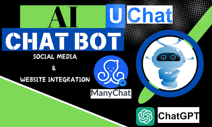 Gig Preview - Build social media chatbot website chatbot integration on manychat uchat botkit