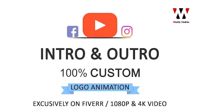 Gig Preview - Create custom logo animation or youtube intro and outro