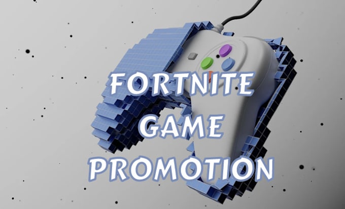 Gig Preview - Fortnite map promotion fortnite game promotion uefn fortnite map