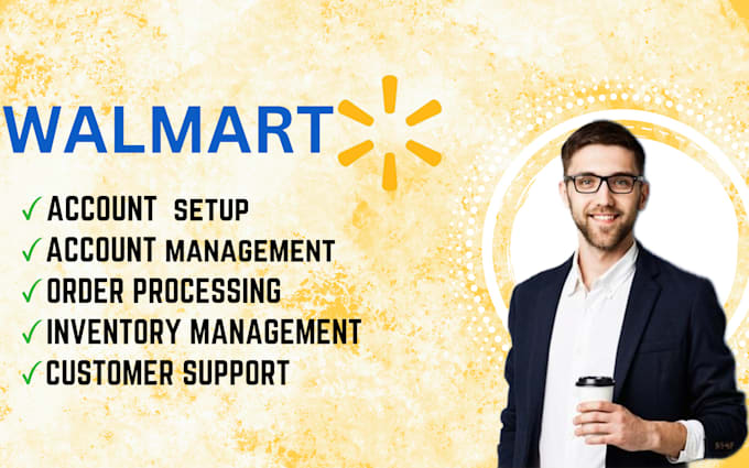 Gig Preview - Walmart store management, VA, account creation, approval