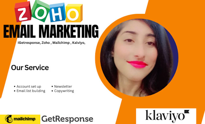 Gig Preview - Do email marketing kalviyo, zoho, getresponse, mailchimp,