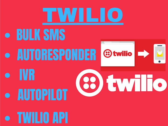 Gig Preview - Build twilio sms,bulk sms, voice calls, autoresponder