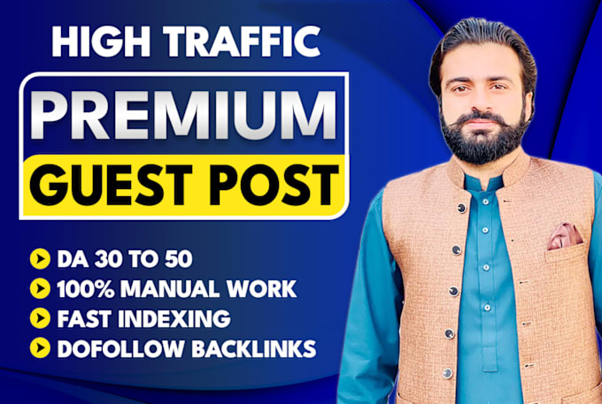 Gig Preview - Do guest post on high da traffic premium websites with dofollow SEO backlinks