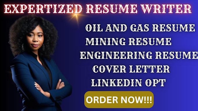 Gig Preview - Write an expert oil and gas resume, engineering, mining, cv and linkedin opt