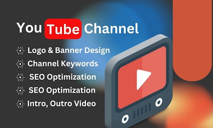 Gig Preview - Create youtube channel and setup  videos seo